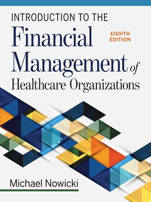 cover image of Introduction to the Financial Management of Healthcare Organizations